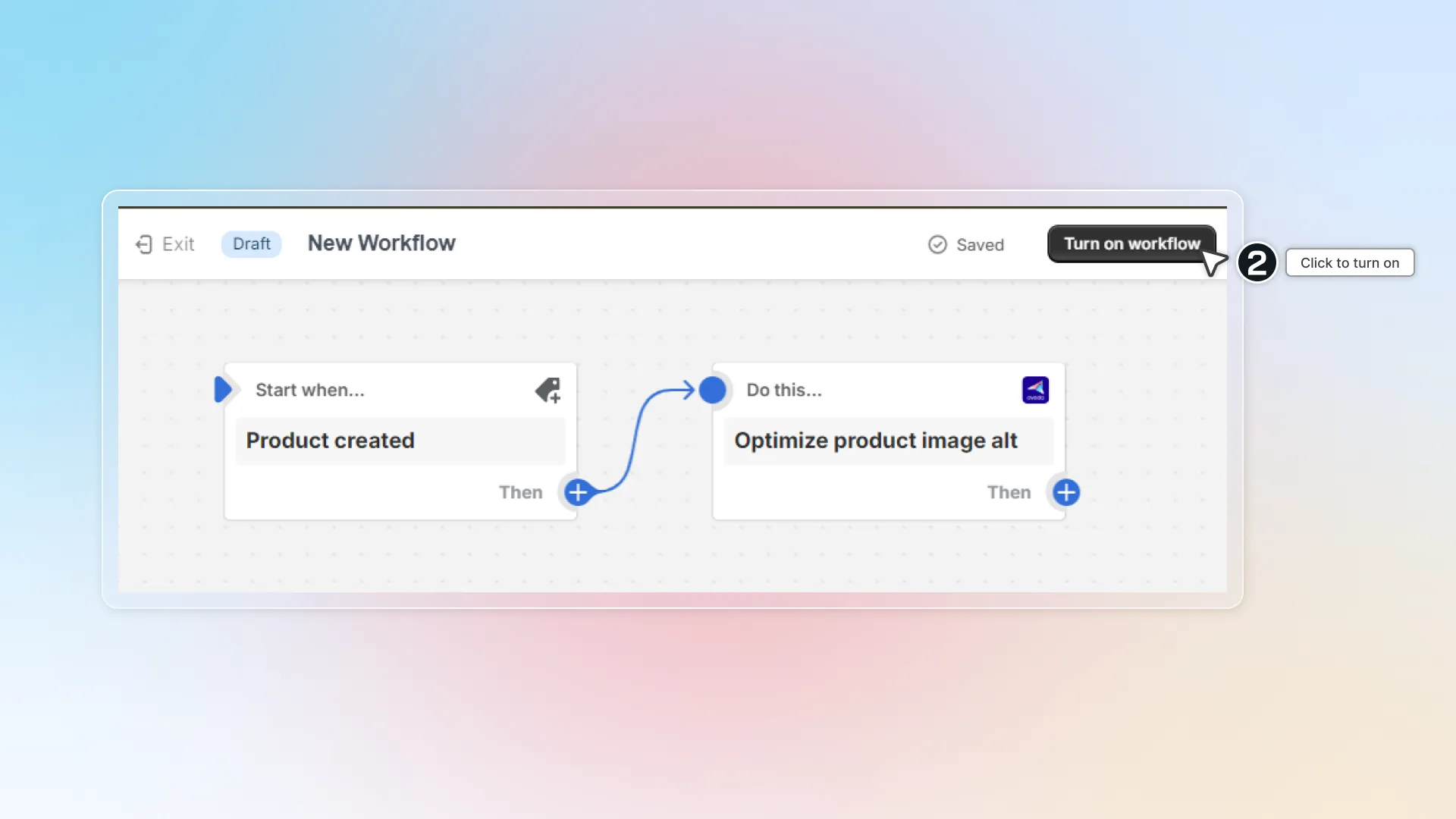 Turn on workflow