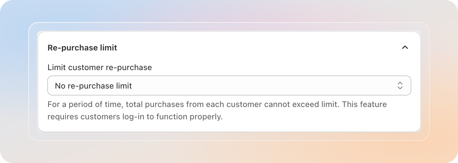 Limit customer re-purchase